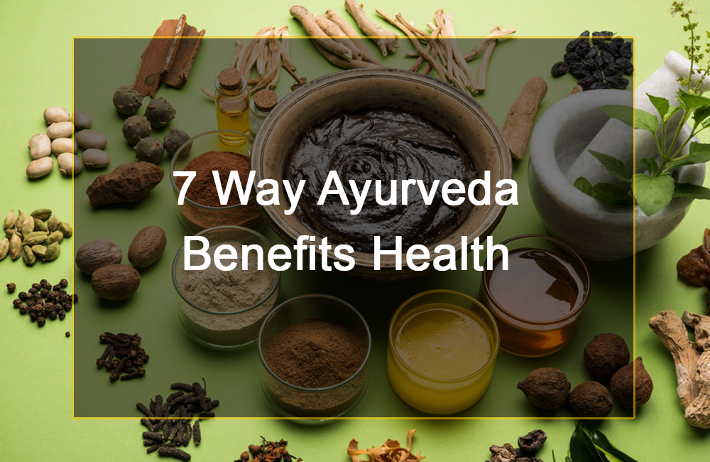 ayurveda benifits way
